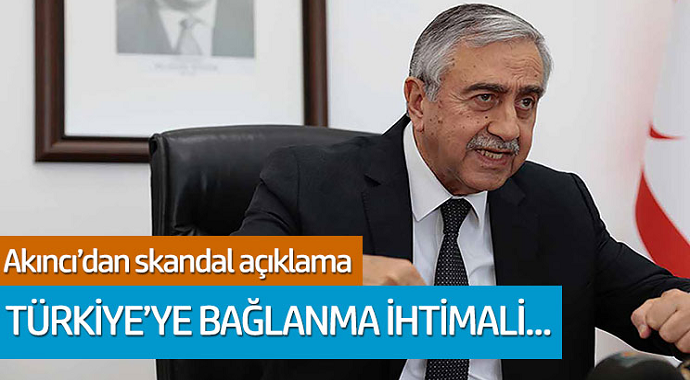 Mustafa Akıncı'dan skandal açıklama: Türkiye'ye bağlama ihtimali korkunç