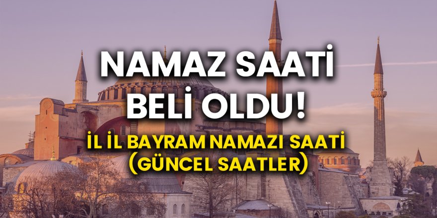 Kayseri Bayram Namazi Saatleri 2017 Kurban Bayrami Kayseri Namaz Vakti
