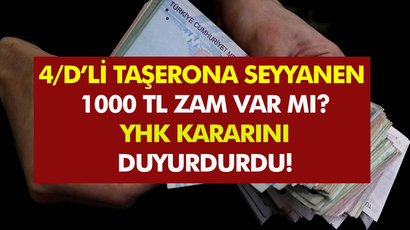 4/D'li Taşeron İşçilere Zam Müjdesi! Taşeronda 1000 TL seyyanen zam var mı? YHK Kararı Duyurdu