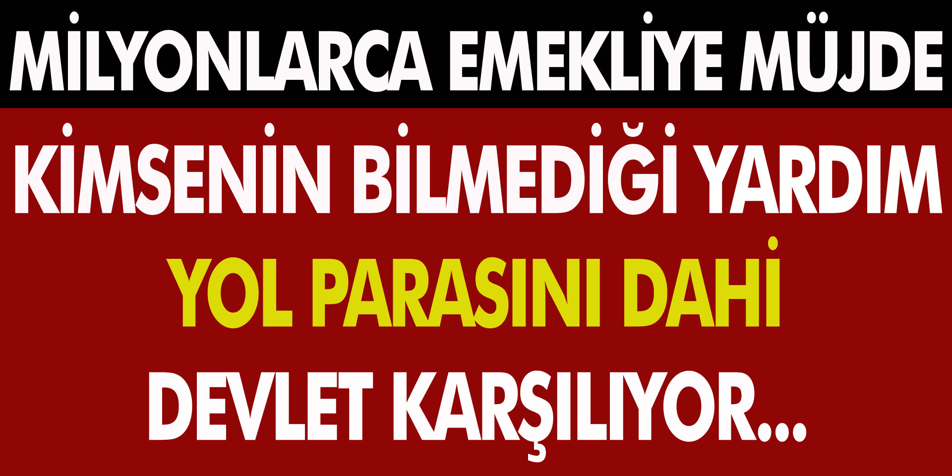 Milyonlarca Emeklilere Müjde! Hiç Kimsenin Bilmediği O Yardım…  Yol Parasını Dahi Devlet Karşılıyor..!