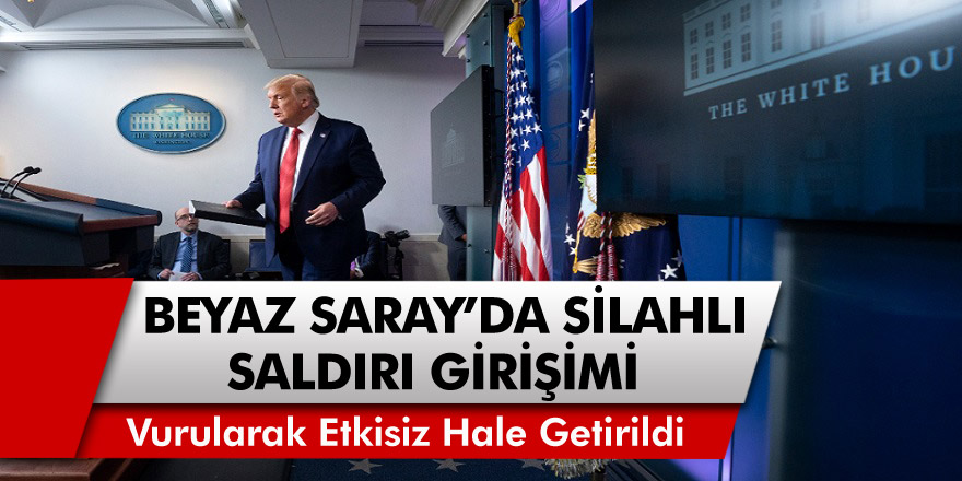 Beyaz Saray'da Silahlı Saldırı Girişimi! Trump, Toplantısını Yarıda Kesti...