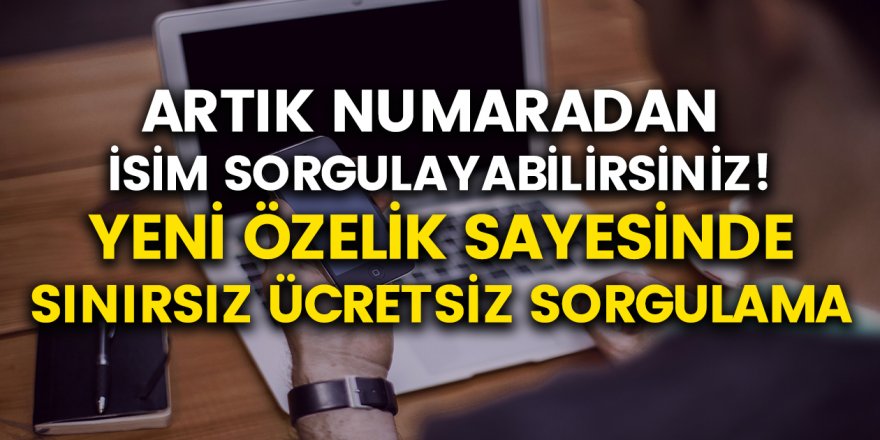 Numaradan İsim Nasıl Sorgulanır? Numaradan Ücretsiz İsim Sorgulama İşlemi….