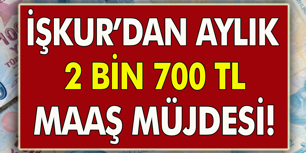 İŞKUR'dan büyük müjde! Aylık 2.700 TL maaş! En Az İlkokul Mezunu Bireyler Başvurabiliyor, İşte Detaylar..!