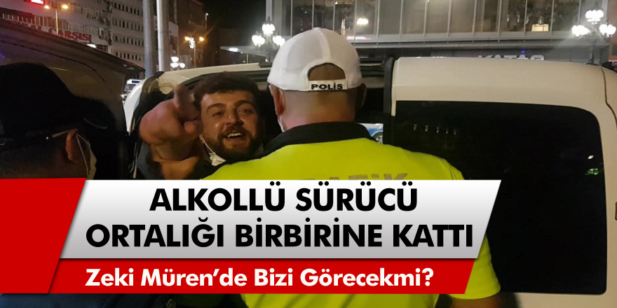 Ankara'da Alkollü Sürücü Ortalığı Birbirine Kattı! 'Zeki Müren'de Bizi Görecek Mi?'
