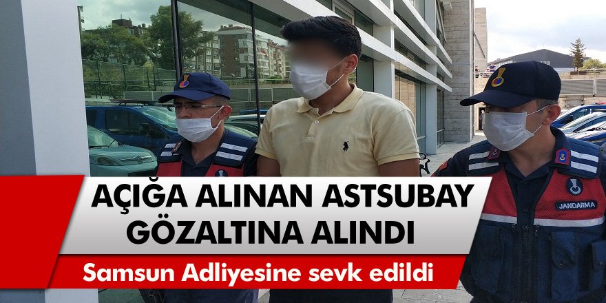 FETÖ/PDY soruşturması kapsamında açığa alınan astsubay gözaltına alındı