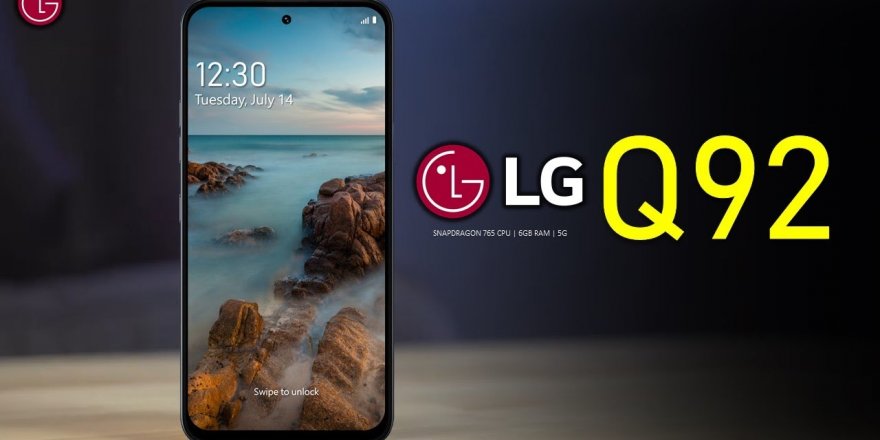 LG'den Bütçe Dostu Yeni Telefon! LG Q92’yi Duyuruldu!