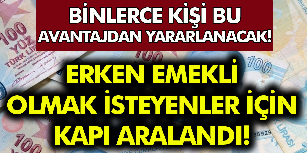 Erken emekli olmak isteyenler için kapı aralandı! O ülkede binlerce kişi bu avantajdan yararlanacak….