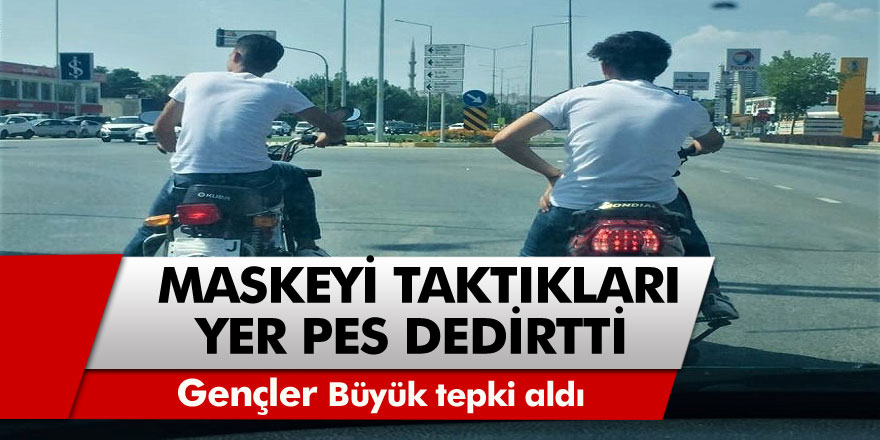 Denizli'de Motosikletli gençlerin maskeyi taktıkları yer pes dedirtti!