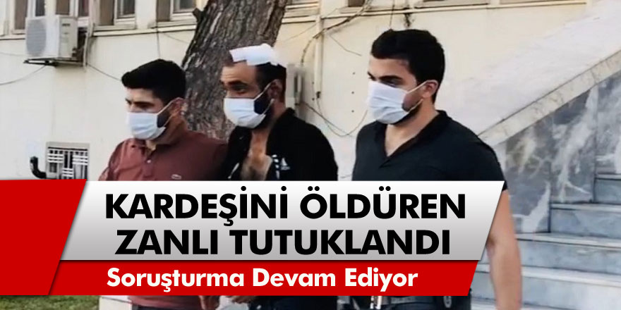 Ceylanpınar'da Kız kardeşini öldüren zanlı tutuklandı