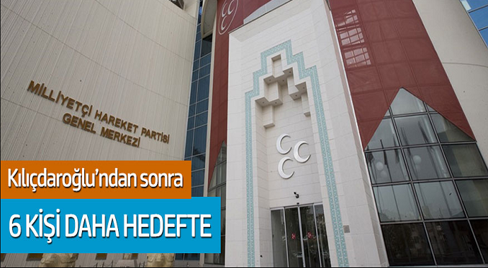 CHP lideri Kılıçdaroğlu'ndan sonra 6 kişi daha hedefte