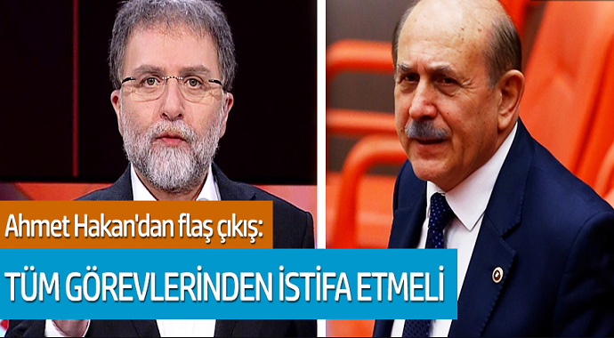 Ahmet Hakan'dan flaş çıkış: Tüm görevlerinden istifa etmeli
