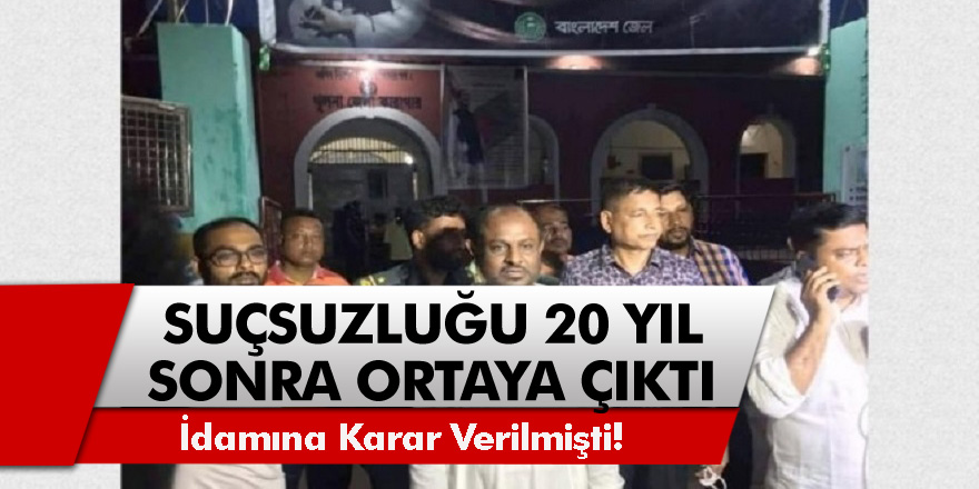 Bangladeş’te  Shek Zahid’in İdamına karar verildi, suçsuz olduğu 20 yıl sonra ortaya çıktı