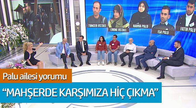 Palu ailesi yorumu: 'Mahşerde karşımıza hiç çıkma'
