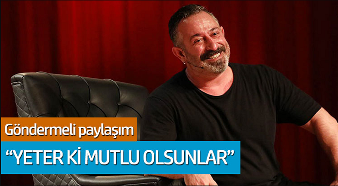 Cem Yılmaz'dan göndermeli paylaşım: 'Yeter ki mutlu olsunlar'