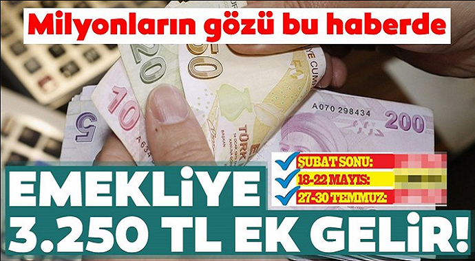 Emekliye 3.250 TL Ek Gelir! İşte Detaylar