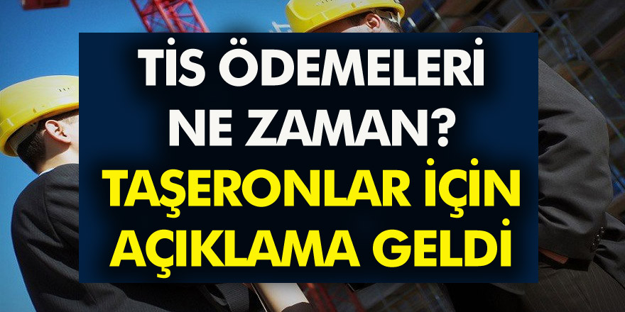 TİS Ödemeleri başlıyor mu? 4/D’li taşeronlar için resmi açıklama…