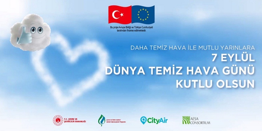 7 Eylül ‘Temiz Hava Günü’ ilk kez ülkemizde dahil olmak üzere tüm dünyada kutlandı