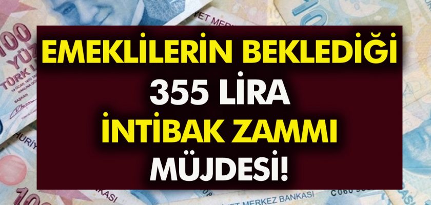 Emekli maaşlarına 355 TL intibak zammı! En düşük emekli maaşı.... SGK-SSK-Bağkur intibak zammı ne zaman ödenecek?