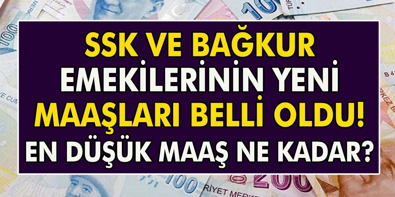 SSK Ve Bağ-Kur Emeklilerinin Yeni Maaşları Belli Oldu! 2021 Yılında En Düşük Emekli Maaşı Kaç TL Olacak?