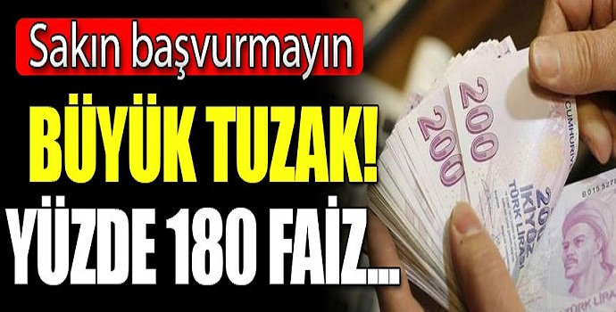 Başvuranlar bin pişman Büyük tuzak! Yüzde 180 faiz...