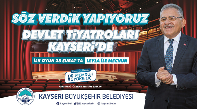 Başkan Büyükkılıç’tan ilk devlet tiyatrosu oyunu müjdesi