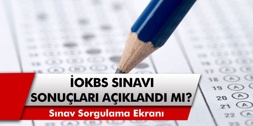 Bursluluk sınavı sonuçları açıklandı mı? İOKBS Sınav sonuçları ne zaman açıklanacak? Sınav sorgulama ekranı…