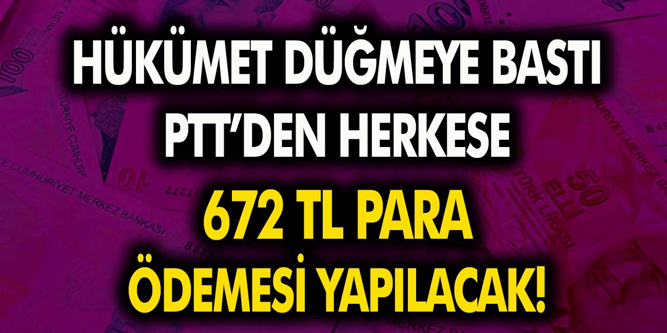 Çalışan, İşsiz, Ev Hanımı, Emekli ve Esnaflara 672 TL para Yardımı Yapılacak! Devlet Yardımı Nasıl Alınır?