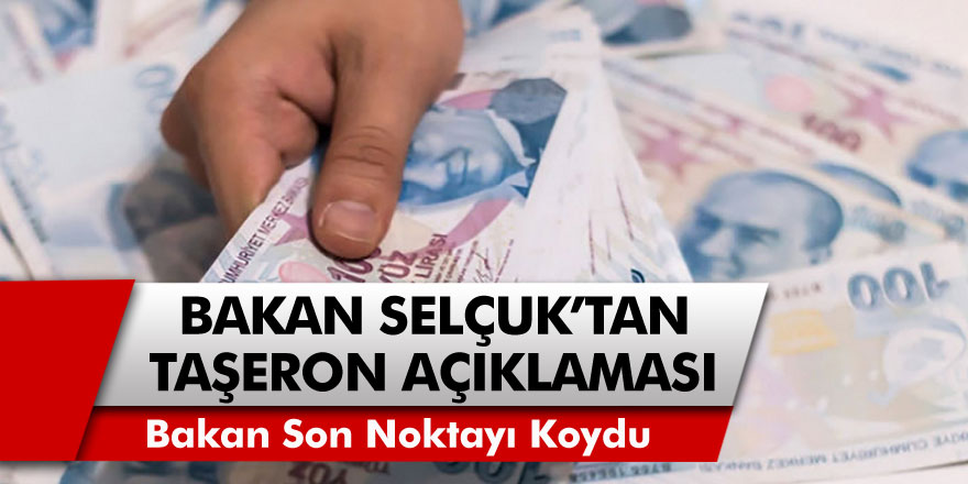 Bakan Selçuk taşeron açıklamasıyla son noktayı koydu! 4D’li Taşeronlarda son dakika açıklaması…