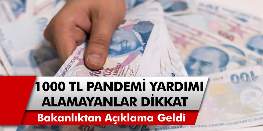 1000 TL sosyal yardımı alamayanlar dikkat! Bakanlık açıkladı, hemen başvuru yapabilirsiniz…