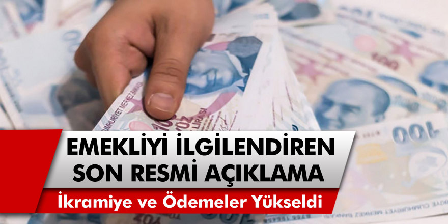 Milyonlarca emekliyi ilgilendiren son resmi açıklama geldi! İkramiye ve ödemeler yükseldi!