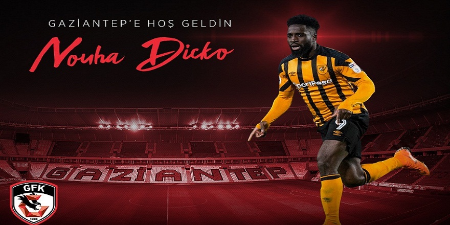 Gaziantep Futbol Kulübü Forvet Nouha Dicko ile anlaşmaya vardı