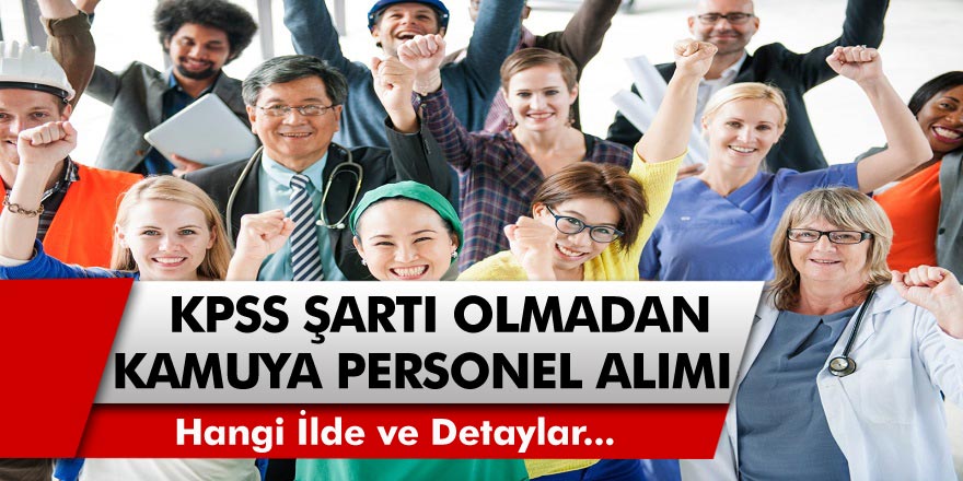 KPSS’siz 4 Bin TL Maaşla Sağlık Personeli, Büro Memuru, Güvenlik Görevlisi ve İşçi Alınacak! Başvuru Detayları Belli Oldu…