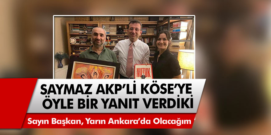 İsmail Saymaz AKP'li belediye başkanının yandaş imasına öyle bir yanıt verdi ki...