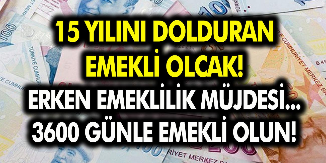 15 Senesi Dolan Hemen Emekli Olacak! Erken Emekli Olmak İsteyenleri Sevindirecek Karar Açıklandı…