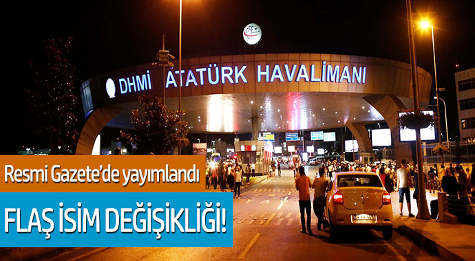 Resmi Gazete'de yayımlandı... Flaş İsim Değişikliği!