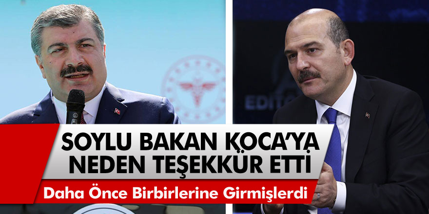 İçişleri Bakanı Süleyman Soylu Fahrettin Koca'ya neden teşekkür etti? Salgının ilk zamanları birbirlerine girmişlerdi!