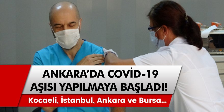 Covid-19 aşısının denemeleri Ankara Şehir Hastanesinde başladı! 13 bin kişiye yapılacak...