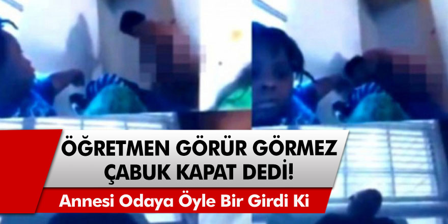 Zoom Üzerinden Yapılan Canlı Derste Akılalmaz Görüntü! Öğretmen Görür Görmez "Çabuk Kapat" Dedi