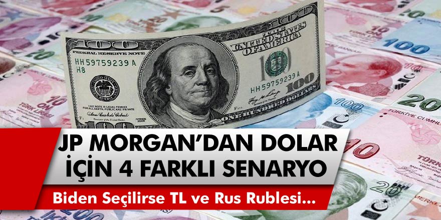 JP Morgan'dan Çarpıcı Açıklama! Eğer Biden Seçilirse TL ve Rus Rublesi Değer Kaybedecek...