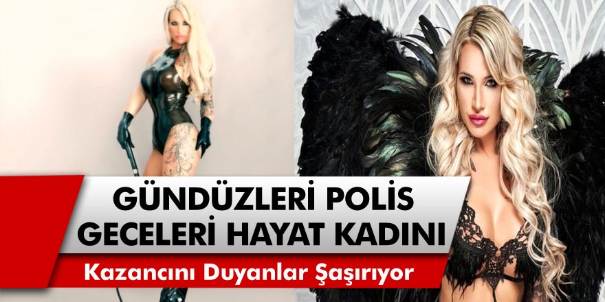 Gündüzleri Polis, Geceleri Hayat Kadınlığı Yapan Kadının Kazancı Dudak Uçuklattı!