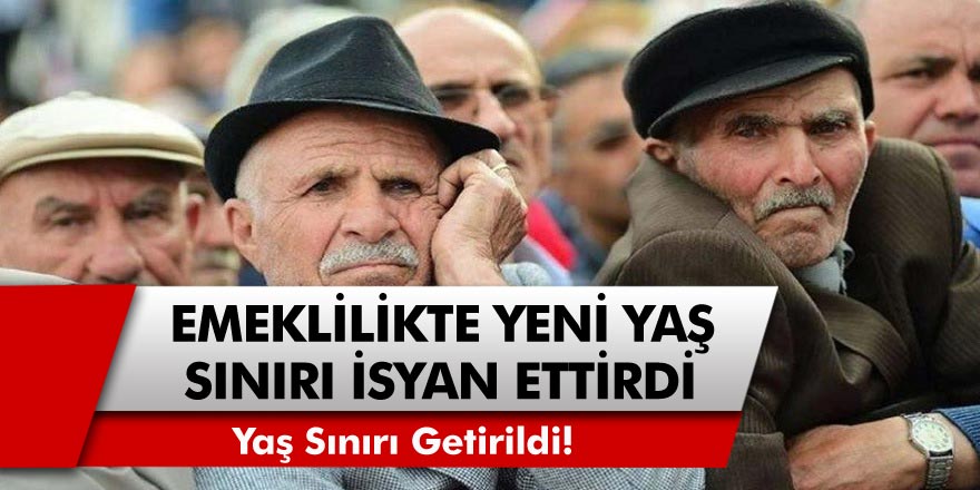 Milyonlarca Kişiye Kötü Haber! Emeklilikte yeni yaş sınırı isyan ettirdi! Emekliye yaş sınırı getirildi…