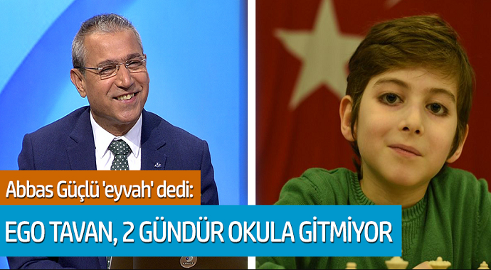 Abbas Güçlü 'eyvah' dedi. Ego tavan, 2 gündür okula gitmiyor