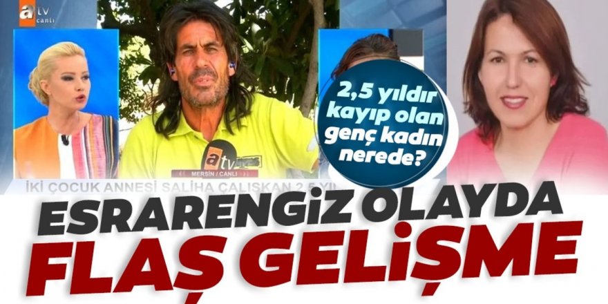 Müge Anlı'da son dakika: 2.5 yıldır kayıp Saliha Çalışkan'a ne oldu, nerede? Müge Anlı Saliha Çalışkan olayının sırrını çözüyor mu?