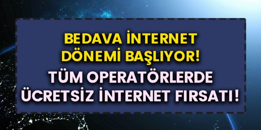 Tüm Operatörler Anlaştı, Vodafone, Turkcell, Turk Telekom’da Ücretsiz Bedava İnternet Dağıtılıyor! Ücretsiz İnternet İçin Başvuru Yapmanız Yeterli!