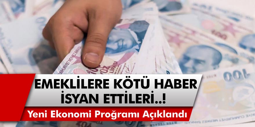 Emeklileri daha kötü günler bekliyor! Hükümet tarafından yeni ekonomi programı açıklandı, emekliler isyan etti…