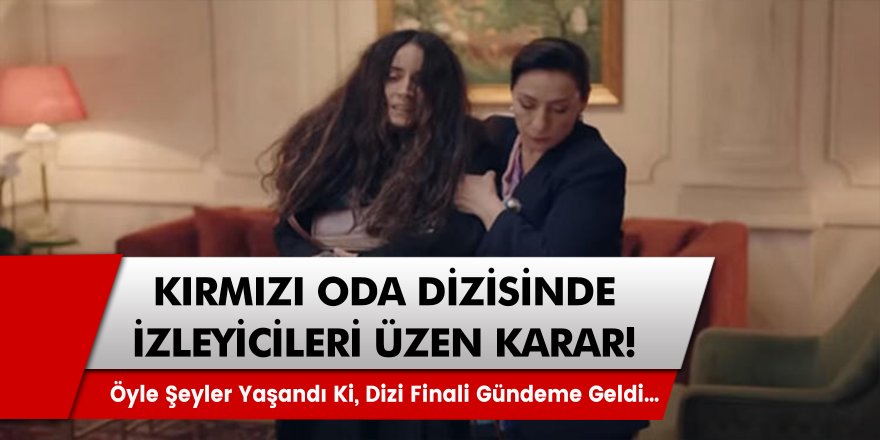 Kırmızı Oda izleyenlerin psikolojisini bozacak gelişme! Kırmızı oda dizisi neden kaldırıldı, sette neler yaşandı?