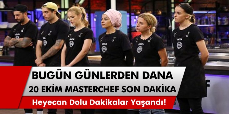 Bugün Günlerden Dana! 20 Ekim Masterchef’te Kim Galip Geldi? Kazanan İsim Milyonları Şaşırttı…