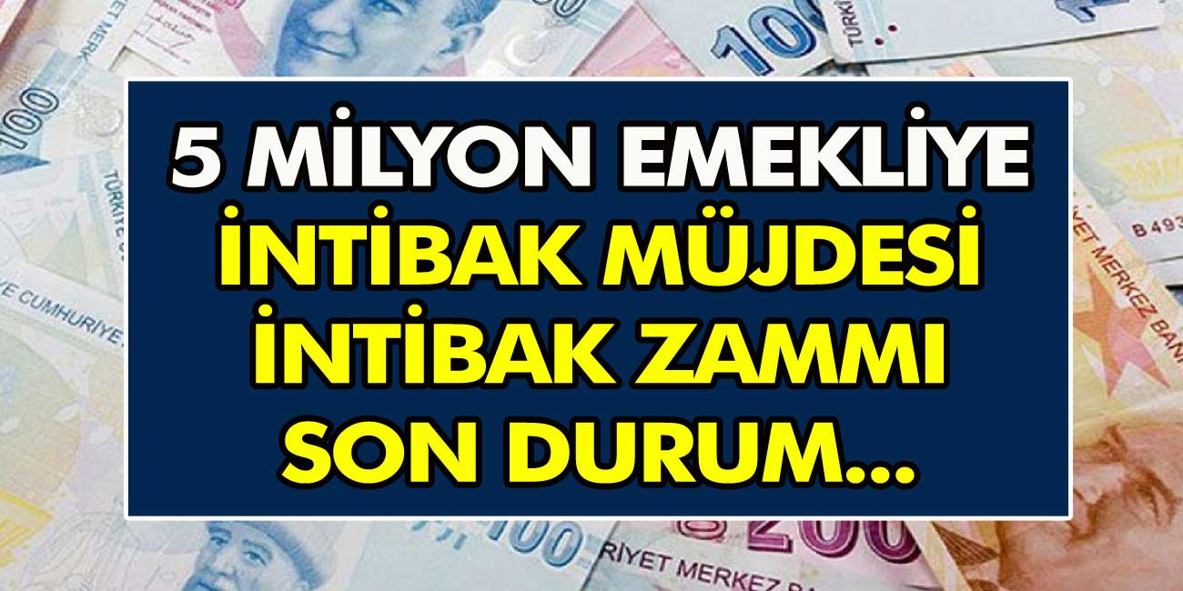 5 milyon emekli vatandaş için intibak müjdesi! Emeklilere intibak yasası geliyor mu? Maaşlarda artış olacak mı?