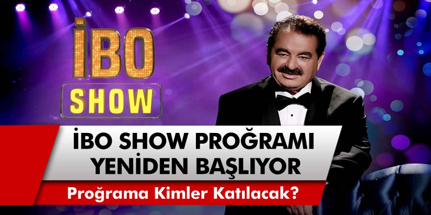 Yılların programı yeniden başlıyor! İbo Show ne zaman başlıyor? İlk konukları belli oldu mu? Programa kimler katılacak?