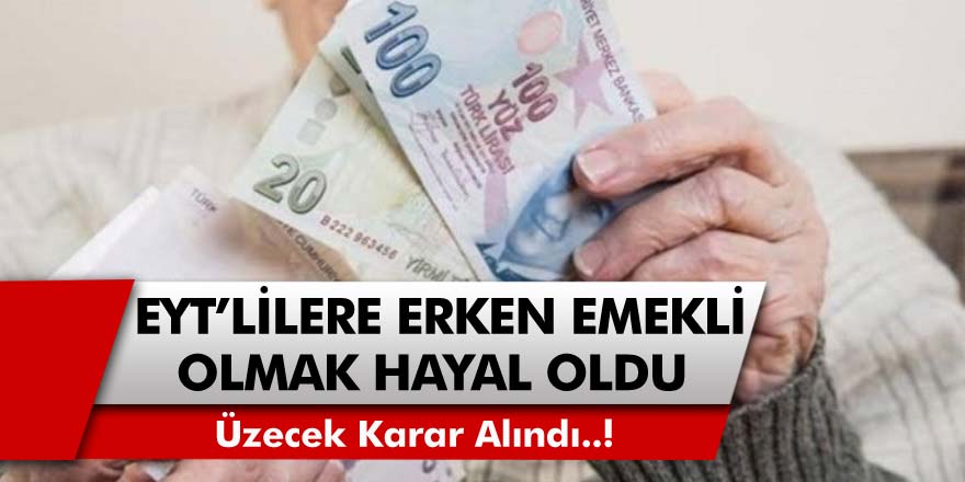 EYT’de Son Dakika Gelişmesi: Üzecek Karar Alındı! EYT’liler İçin Erken Emekli Olmanın Yolları Tamamen Kapandı…